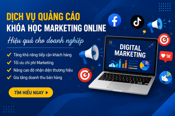 Dịch vụ quảng cáo và Khóa học Marketing